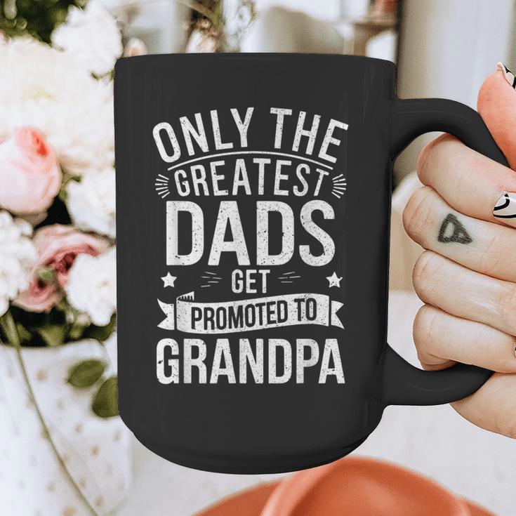 Only The Greatest Dads Get Promoted To Grandpa Shirt Men Graphic Print Coffee Mug