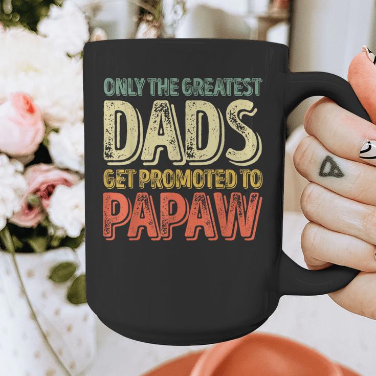 Only The Greatest Dads Get Promoted To Papaw Graphic Print Coffee Mug