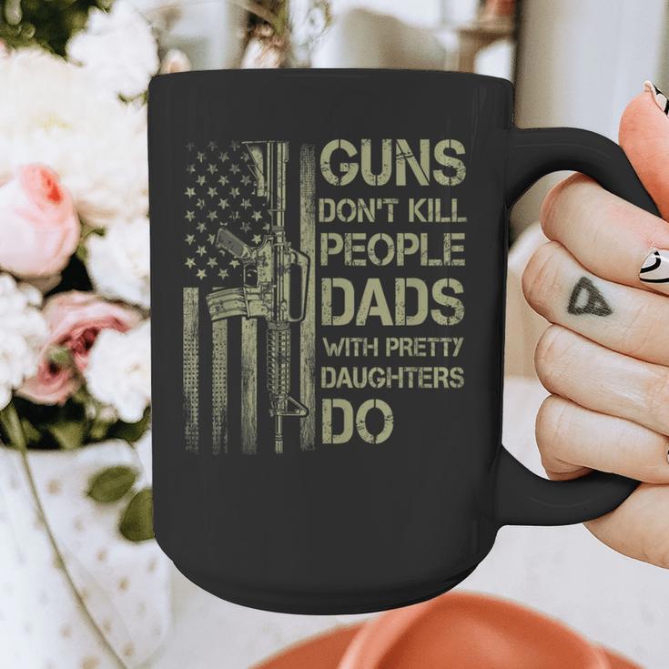 Guns Don't Kill People Dads With Pretty Daughters Humor Dad Graphic Print Coffee Mug