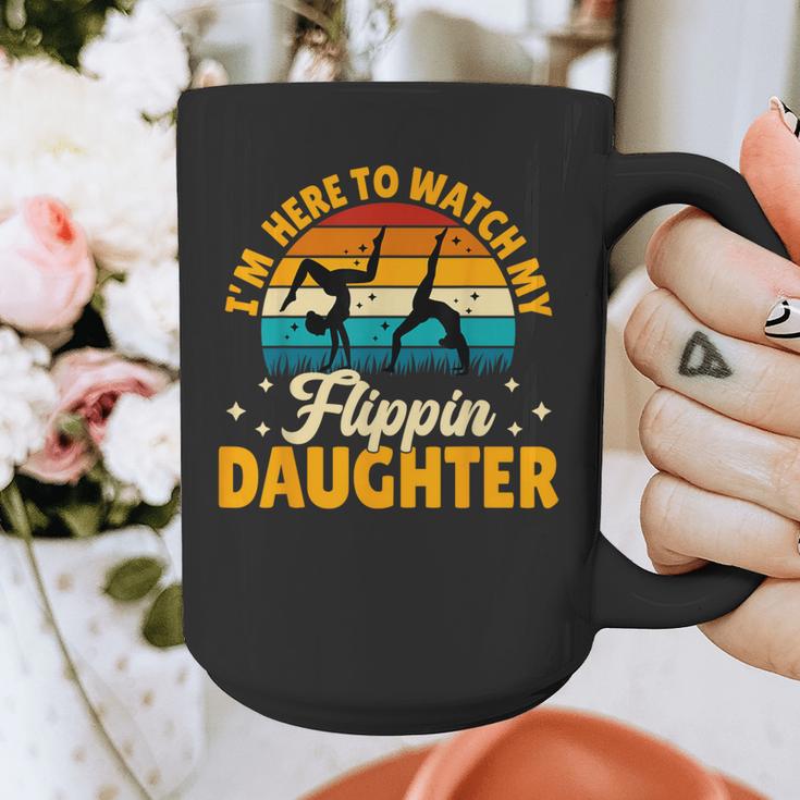 Gymnastics Mom Dad I'm Here To Watch My Flippin' Daughter Graphic Print Coffee Mug Gymnastics Mom Dad I'm Here To Watch My Flippin' Daughter Graphic Print Coffee Mug
