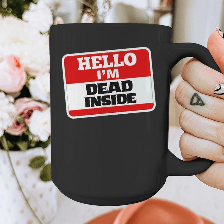 Hello I'm Dead Inside Name Tag Sarcastic Introvert Graphic Print Coffee Mug Hello I'm Dead Inside Name Tag Sarcastic Introvert Graphic Print Coffee Mug