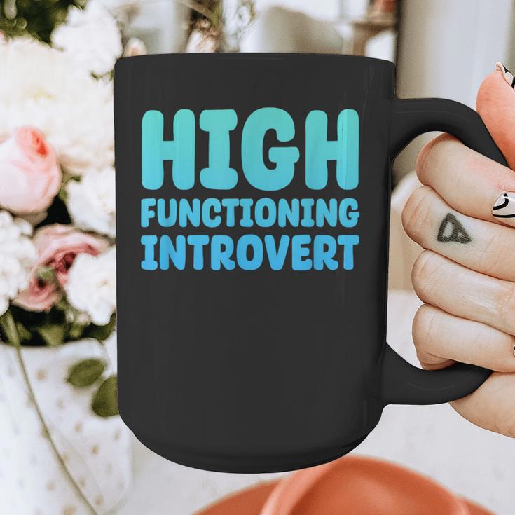 High Functioning Introvert Sarcasm Sarcastic Graphic Print Coffee Mug High Functioning Introvert Sarcasm Sarcastic Graphic Print Coffee Mug