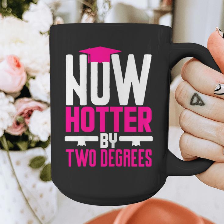 Now Hotter Two Degree Graduation Her Friends Cute 2020 Graphic Print Coffee Mug
