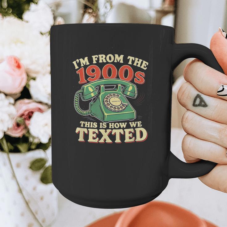 I'm From The 1900s This Is How We Texted Rotary Dial Phone Graphic Print Coffee Mug