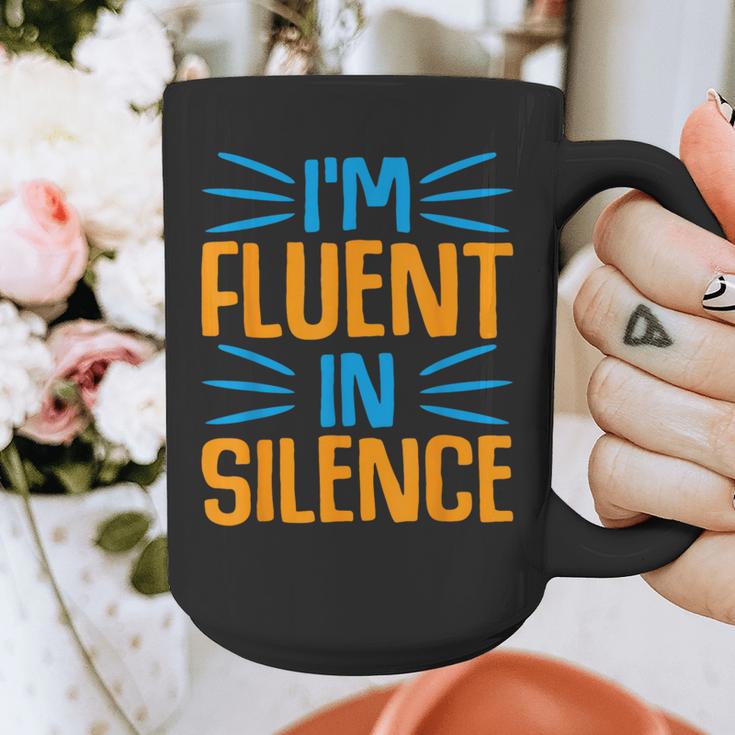 I'm Fluent In Silence I Introvert Graphic Print Coffee Mug I'm Fluent In Silence I Introvert Graphic Print Coffee Mug