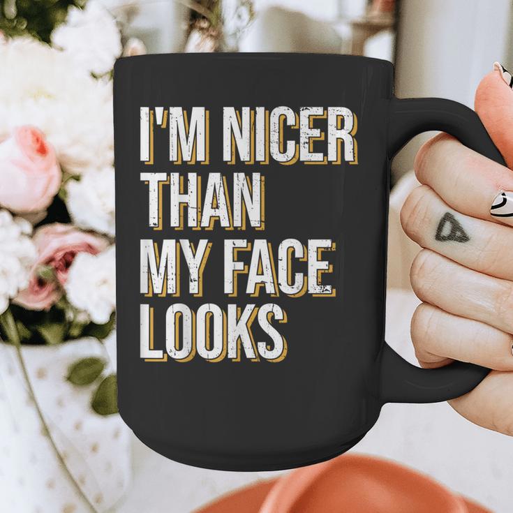 I'm Nicer Than My Face Looks Introverted Introverts Graphic Print Coffee Mug I'm Nicer Than My Face Looks Introverted Introverts Graphic Print Coffee Mug