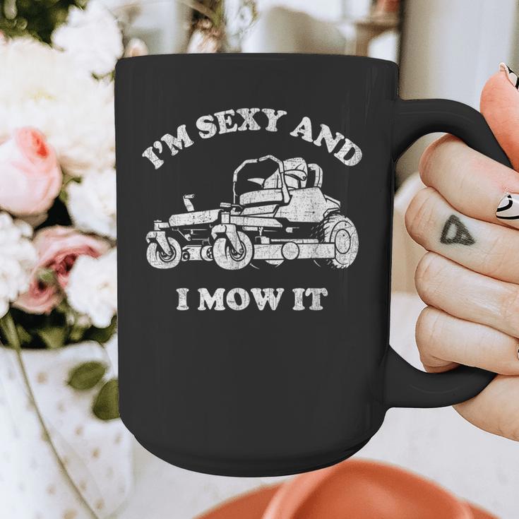 I'm Sexy And I Mow It Riding Lawn Mower Dad Mowing Lawn Graphic Print Coffee Mug