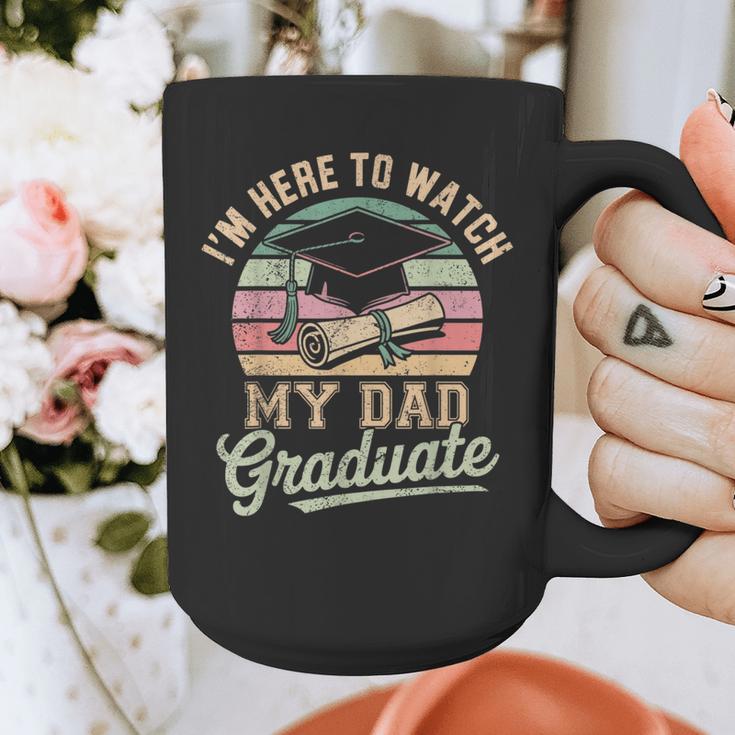 I'm Here To Watch My Dad Graduated 2025 Graduation Graphic Print Coffee Mug