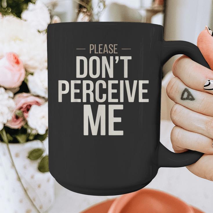 Introvert Saying Please Dont Perceive Me Social Humor Graphic Print Coffee Mug