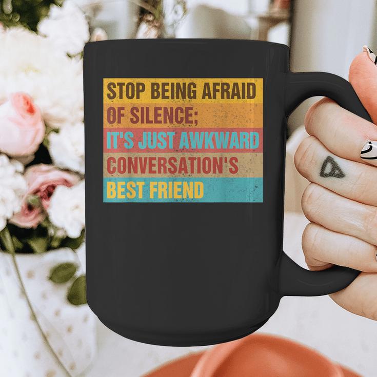 Introvert Stop Being Afraid Of Silence Just Awkward Graphic Print Coffee Mug Introvert Stop Being Afraid Of Silence Just Awkward Graphic Print Coffee Mug