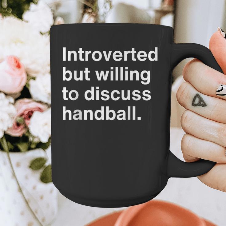 Introverted But Willing To Discuss Handball Introverts Graphic Print Coffee Mug Introverted But Willing To Discuss Handball Introverts Graphic Print Coffee Mug