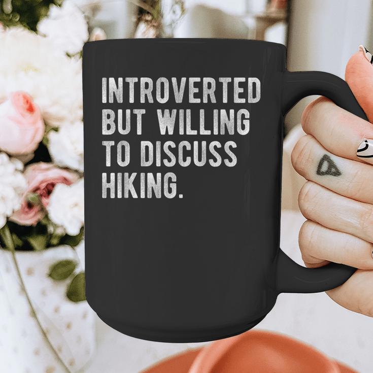 Introverted But Willing To Discuss Hiking Quote Graphic Print Coffee Mug Introverted But Willing To Discuss Hiking Quote Graphic Print Coffee Mug