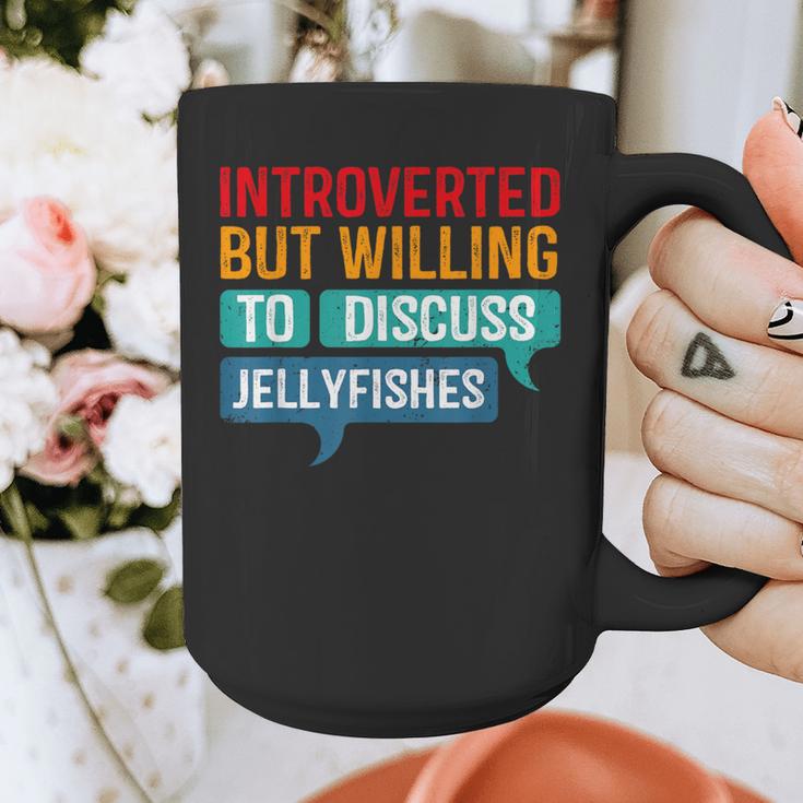 Introverted But Willing To Discuss Jellyfishes Graphic Print Coffee Mug Introverted But Willing To Discuss Jellyfishes Graphic Print Coffee Mug