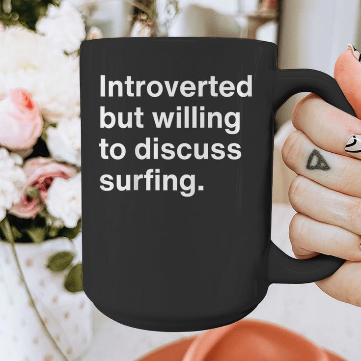 Introverted But Willing To Discuss Surfing Introverts Graphic Print Coffee Mug Introverted But Willing To Discuss Surfing Introverts Graphic Print Coffee Mug