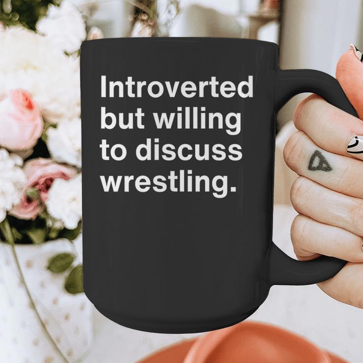 Introverted But Willing To Discuss Wrestling Introverts Graphic Print Coffee Mug Introverted But Willing To Discuss Wrestling Introverts Graphic Print Coffee Mug