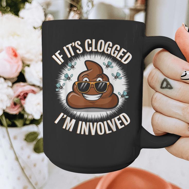 If It's Clogged I'm Involved Toilet Joke Unclog Bathroom Dad Graphic Print Coffee Mug