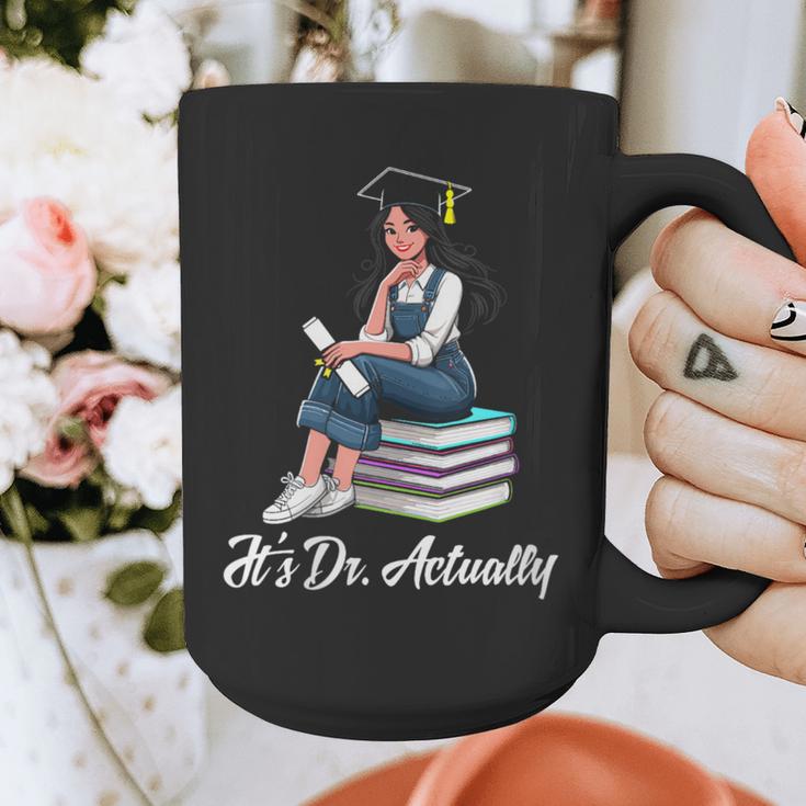 Its Dr Actually Doctorate PhD EdD Graduation Graduate Graphic Print Coffee Mug