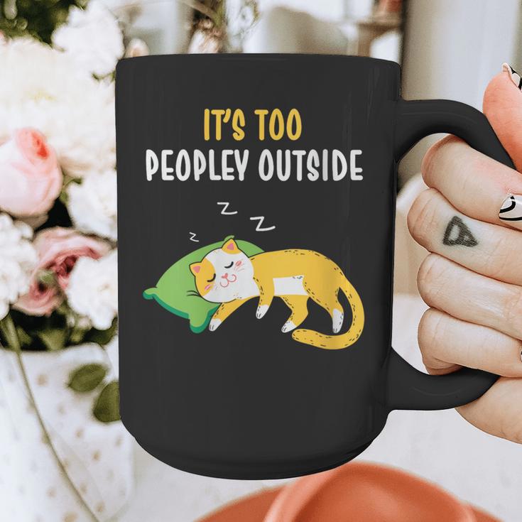 It's Too Peopley Outside Introvert And Cat Lover Graphic Print Coffee Mug It's Too Peopley Outside Introvert And Cat Lover Graphic Print Coffee Mug