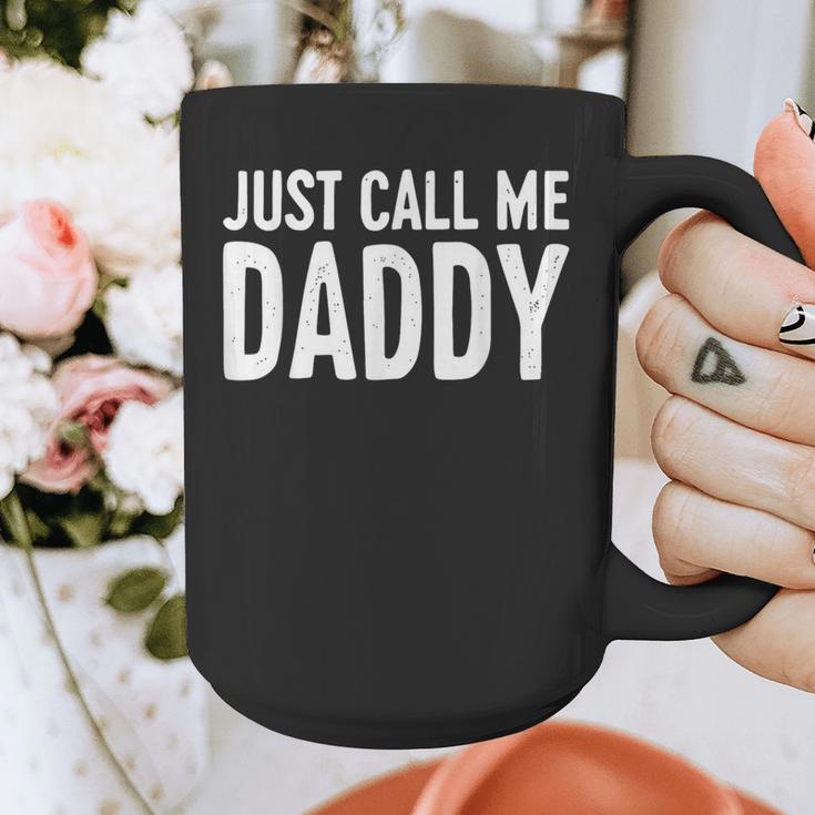 Just Call Me Daddy Shirt Dad Men Fathers Day Graphic Print Coffee Mug