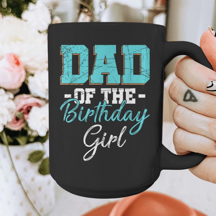 Kids Birthday Party Parent Birthday Girl Father Daddy Dad Graphic Print Coffee Mug