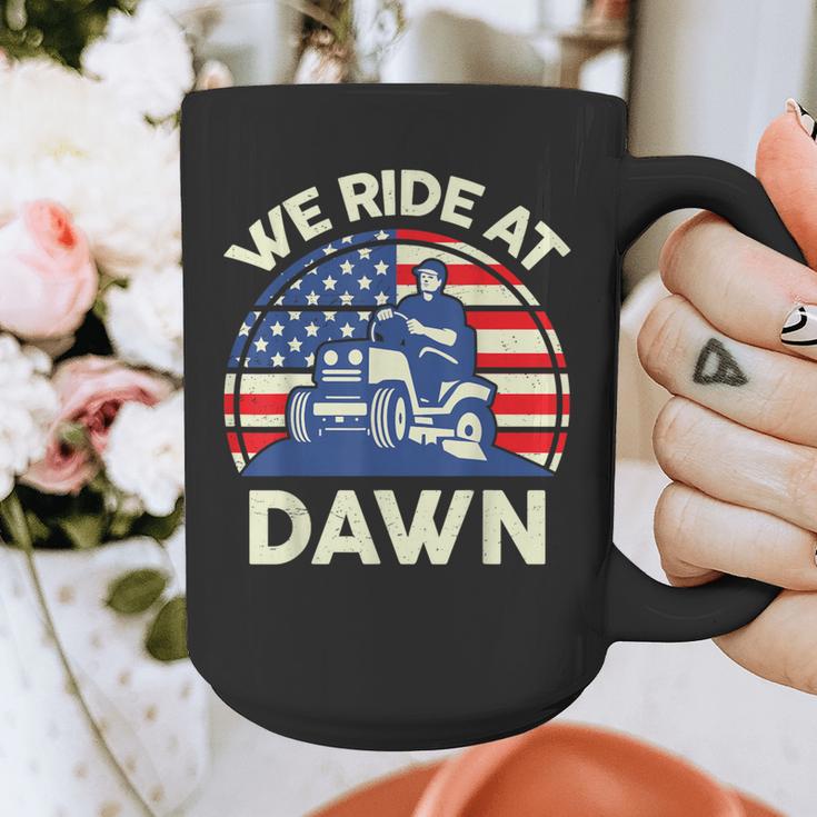 Lawn Mowing We Ride At Dawn Father Day Care Mower Dad Graphic Print Coffee Mug
