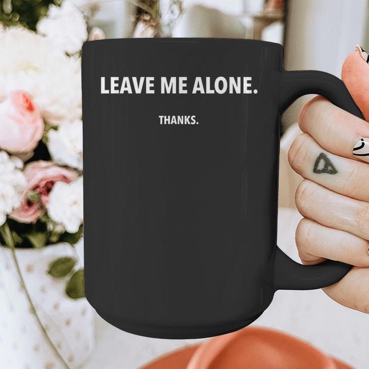 Leave Me Alone Thanks Sarcastic Humor Joke Introvert Graphic Print Coffee Mug