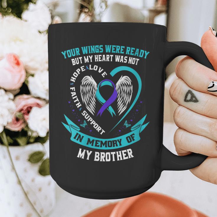 Loss Remembrance In Memory Of My Brother Suicide Awareness Graphic Print Coffee Mug Loss Remembrance In Memory Of My Brother Suicide Awareness Graphic Print Coffee Mug