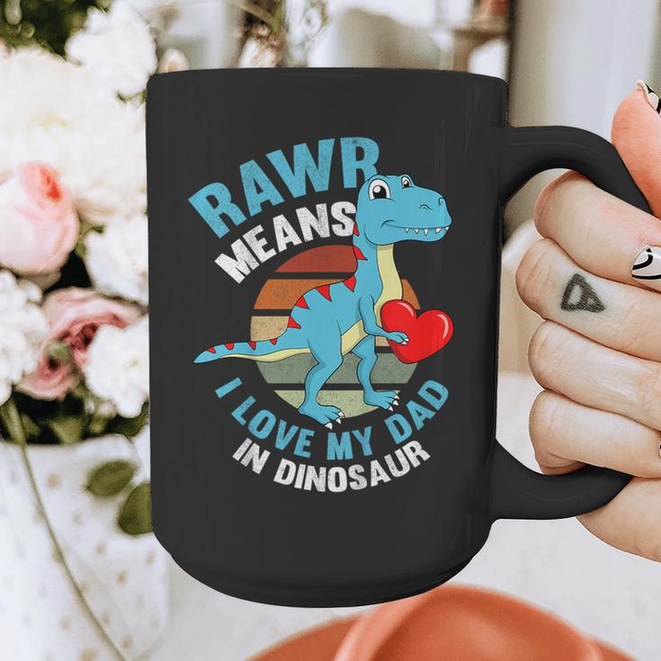 I Love My Dad Rawr Dinosaur Fathers Day Dino Toddler Boy Graphic Print Coffee Mug