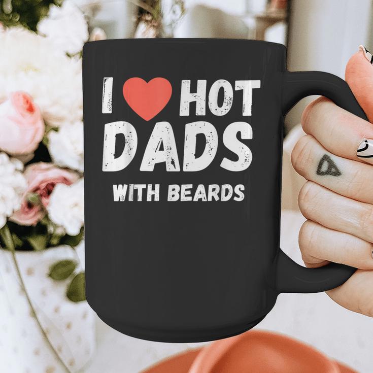 I Love Hot Dads With Beards I Heart Hot Dads Shirt Graphic Print Coffee Mug