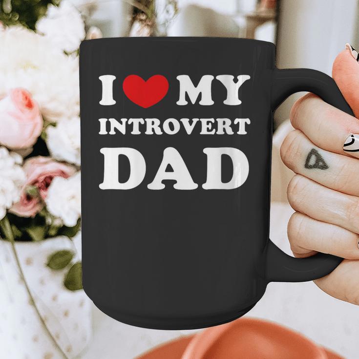 I Love My Introvert Dad I Heart My Introvert Dad Graphic Print Coffee Mug I Love My Introvert Dad I Heart My Introvert Dad Graphic Print Coffee Mug
