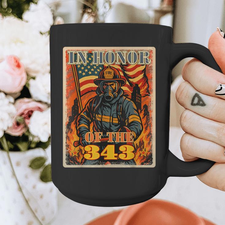 In Memory And Honor We Will Never Forget 343 Firefighters Graphic Print Coffee Mug In Memory And Honor We Will Never Forget 343 Firefighters Graphic Print Coffee Mug