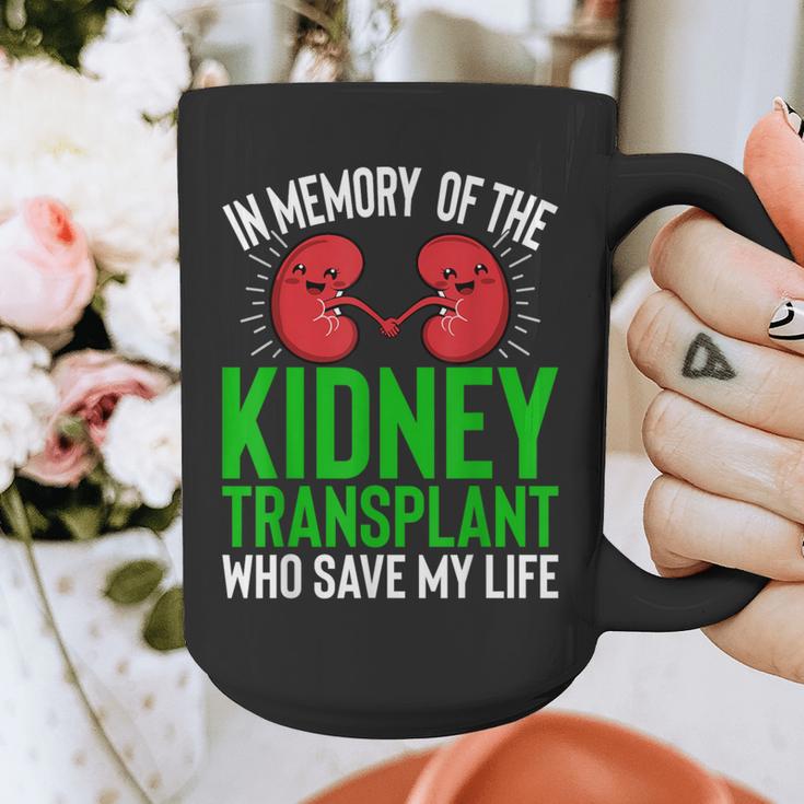 In Memory Of The Kidney Transplant Organ Recipient Graphic Print Coffee Mug In Memory Of The Kidney Transplant Organ Recipient Graphic Print Coffee Mug
