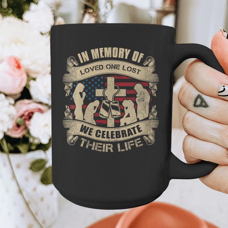 IN MEMORY OF LOVED ONE LOST WE CELEBRATE THEIR LIFE Graphic Print Coffee Mug IN MEMORY OF LOVED ONE LOST WE CELEBRATE THEIR LIFE Graphic Print Coffee Mug