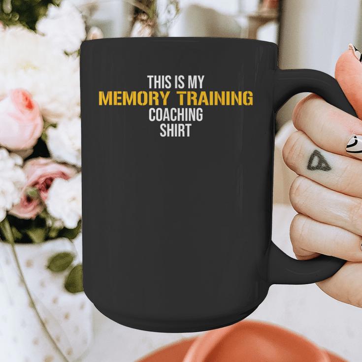 This Is My Memory Training Coaching Graphic Print Coffee Mug This Is My Memory Training Coaching Graphic Print Coffee Mug