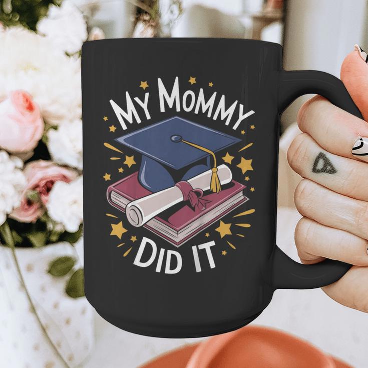 My Mommy Did It Mom Graduation Graphic Print Coffee Mug