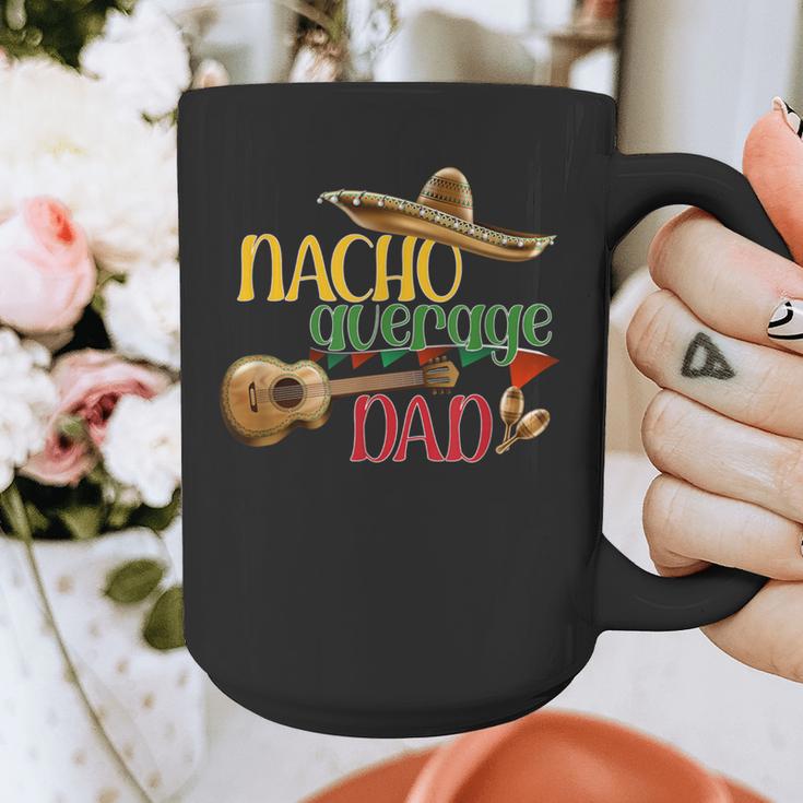 Nacho Average Dad Father's Day Cinco De Mayo Mexican Fiesta Graphic Print Coffee Mug