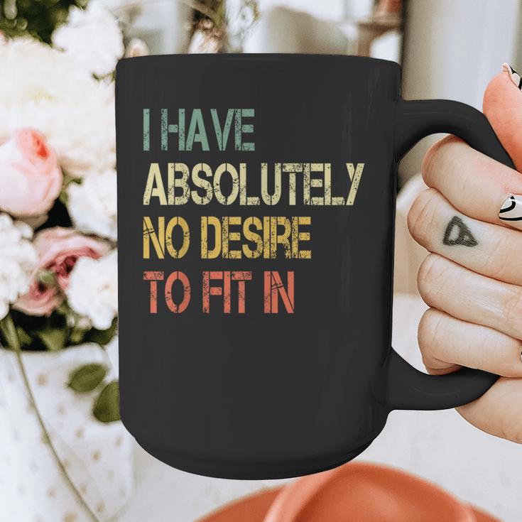 I Have No Desire To Fit In Shy Introvert Sarcasm AntiSocial Graphic Print Coffee Mug I Have No Desire To Fit In Shy Introvert Sarcasm AntiSocial Graphic Print Coffee Mug