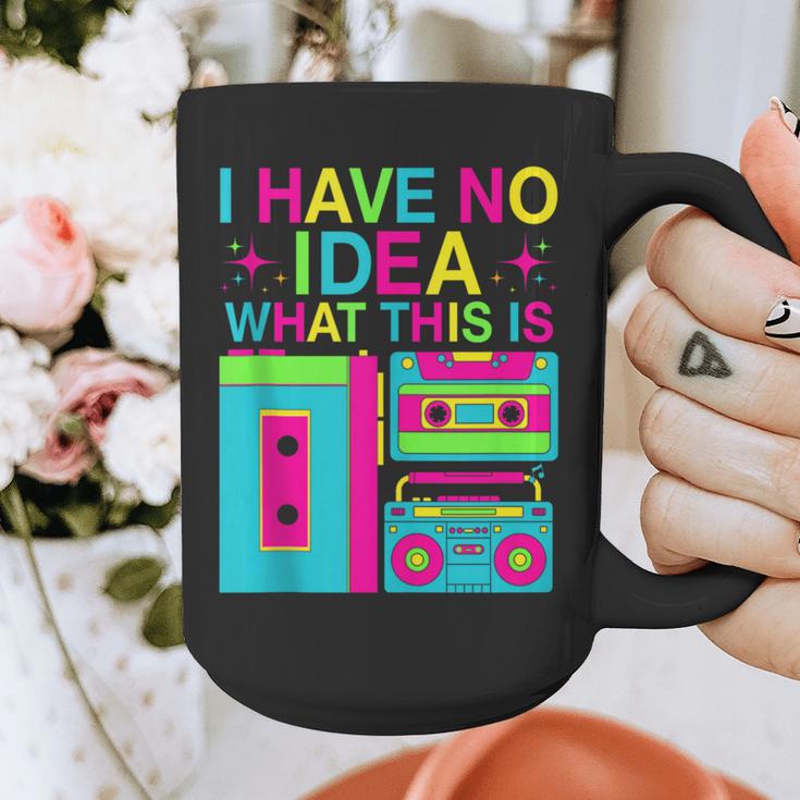 I Have No Idea What This Is Retro 70's 80's 90's Nostalgia Graphic Print Coffee Mug I Have No Idea What This Is Retro 70's 80's 90's Nostalgia Graphic Print Coffee Mug