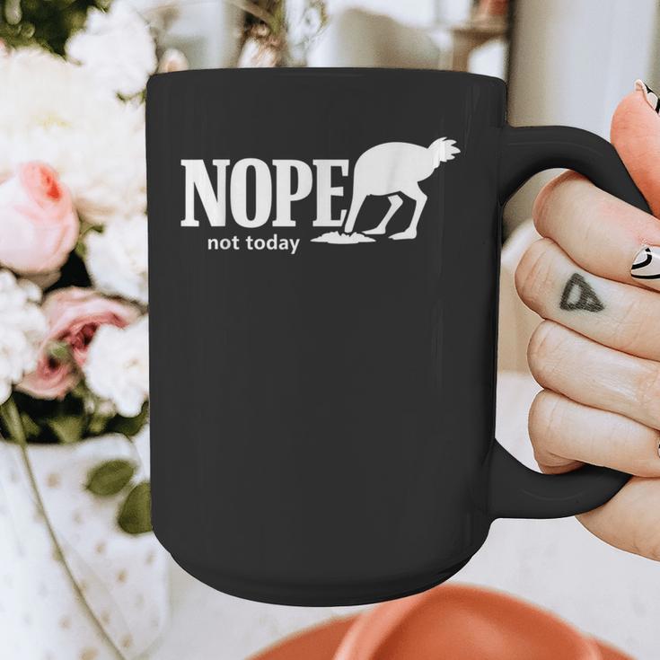 Nope Not Today Ostrich Sarcastic Introvert Humor Graphic Print Coffee Mug Nope Not Today Ostrich Sarcastic Introvert Humor Graphic Print Coffee Mug
