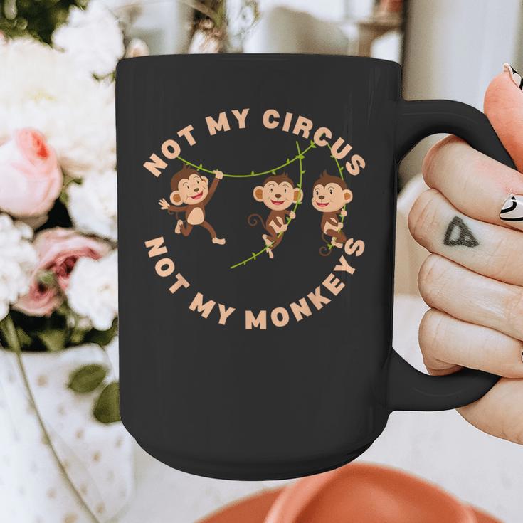 Not My Circus Not My Monkeys Monkey Lovers And Introverts Graphic Print Coffee Mug Not My Circus Not My Monkeys Monkey Lovers And Introverts Graphic Print Coffee Mug