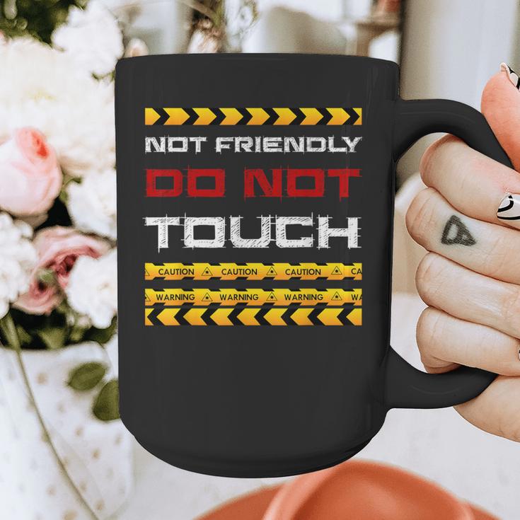 Not Friendly Do Not Touch Warning Sarcasm Introvert Graphic Print Coffee Mug Not Friendly Do Not Touch Warning Sarcasm Introvert Graphic Print Coffee Mug