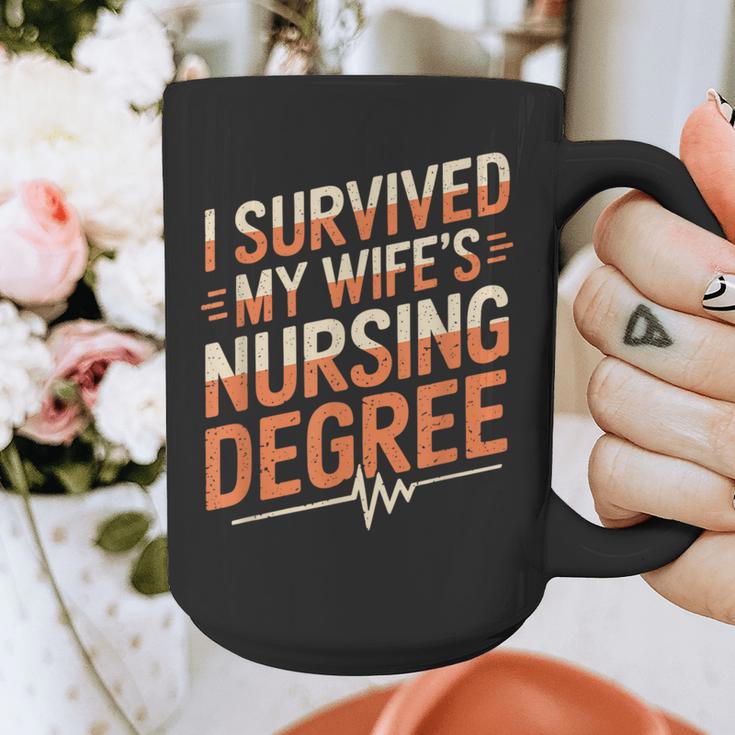 Nurse Graduation I Survived My Wife'S Nursing Degree Nurse Graphic Print Coffee Mug