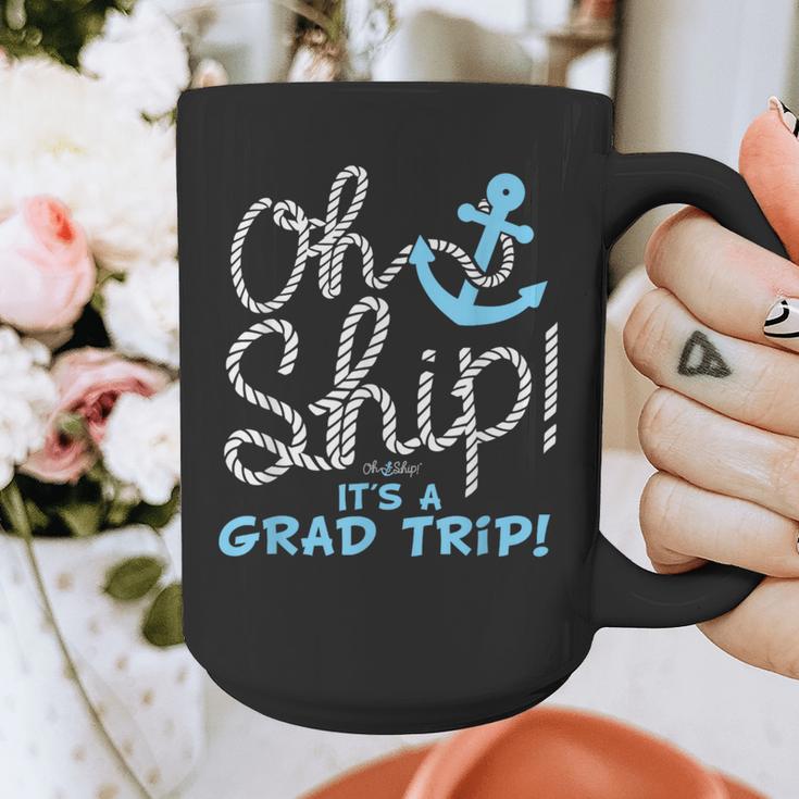 Oh Ship It's a Grad Trip Cruise Graduation T-Shirt T-Shirt Graphic Print Coffee Mug