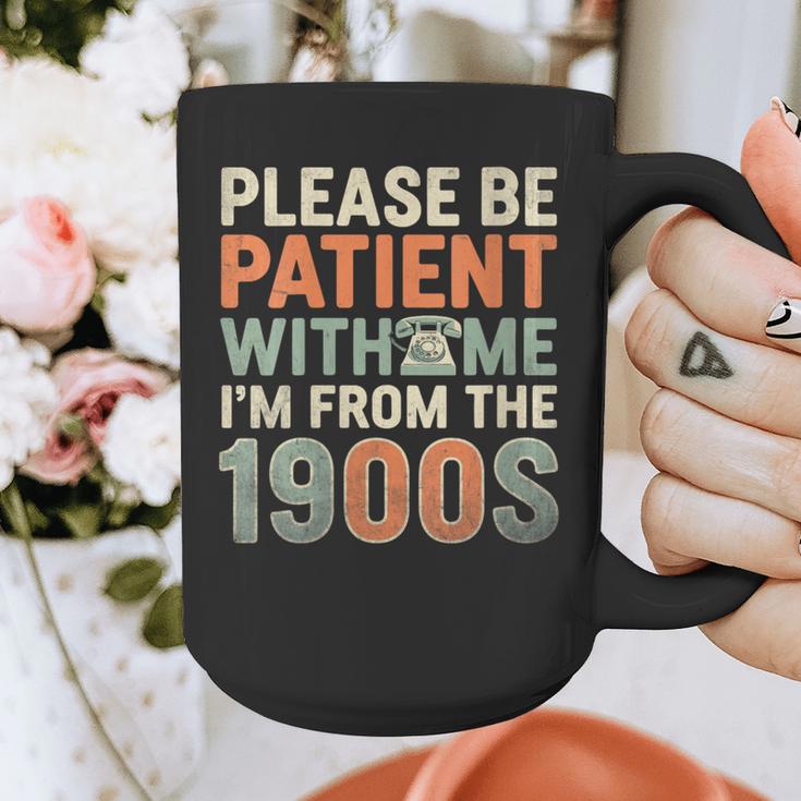 Old People Please Be Patient With Me I'm From The 1900s Graphic Print Coffee Mug