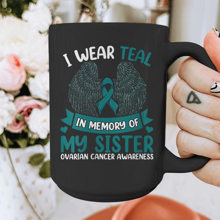 Ovarian Cancer Shirt I Wear Teal In Memory Of My Sister Graphic Print Coffee Mug Ovarian Cancer Shirt I Wear Teal In Memory Of My Sister Graphic Print Coffee Mug