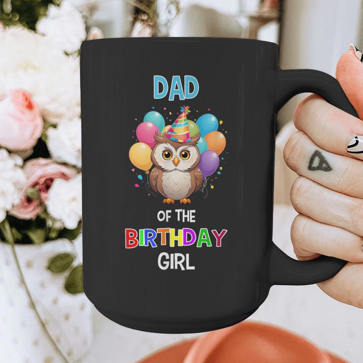 Owl Dad Birthday Party Dad Of The Birthday Girl Owl Graphic Print Coffee Mug