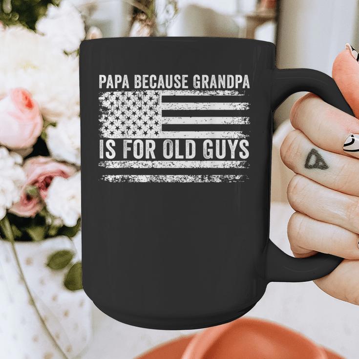 Papa Because Grandpa Is For Old Guys Dad Father Saying Graphic Print Coffee Mug Papa Because Grandpa Is For Old Guys Dad Father Saying Graphic Print Coffee Mug