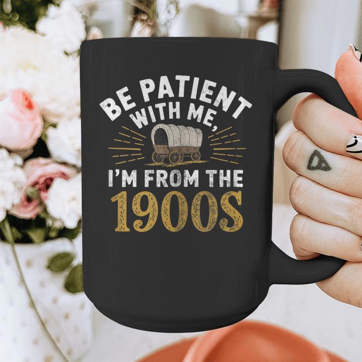 Be Patient I'm From The 1900s Graphic Print Coffee Mug Be Patient I'm From The 1900s Graphic Print Coffee Mug