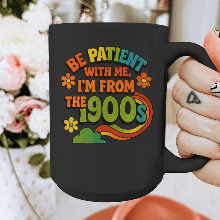 Be Patient With Me I'm From The 1900s Millennial Gen X Graphic Print Coffee Mug