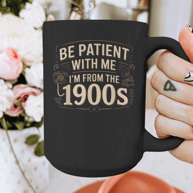 Be Patient With Me I'm From The 1900s Retro Quote Graphic Print Coffee Mug